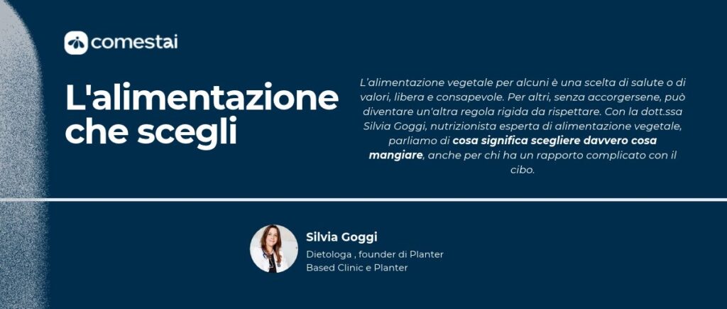 Copertina del webinar Comestai «L’alimentazione che scegli» con la dottoressa Silvia Goggi